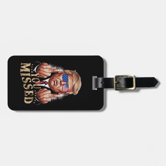 Je hebt Donald Trumps Amerikaanse verkiezing gemis Bagagelabel (Voorkant horizontaal)