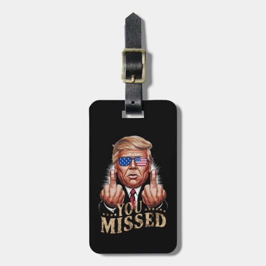 Je hebt Donald Trumps Amerikaanse verkiezing gemis Bagagelabel (Voorkant verticaal)