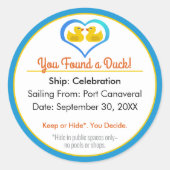 Je hebt een eend gevonden! kruisende eenden ronde sticker (Voorkant)