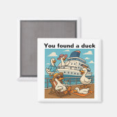 Je hebt een eend gevonden - rubberen eendenhuid op magneet (Voorkant / Achterkant)