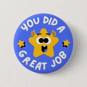Je hebt een geweldige prestatie geleverd Funny Ret Ronde Button 5,7 Cm