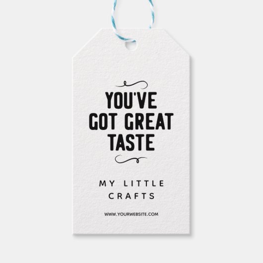 Je hebt een geweldige smaak voor kleine bedrijven cadeaulabel (Voorkant)