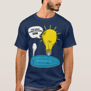 Je hebt een lichte toekomstige zoon elektricien t-shirt