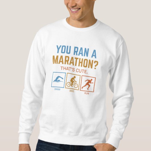 Je hebt een marathon trui (Voorkant)