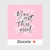 Je hebt een meisje inspirerend sticker (Vel)