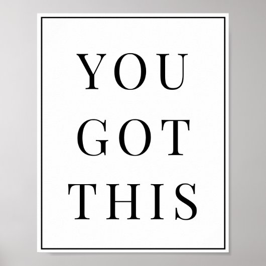 Je hebt een minimalistisch Motivatie Poster (Voorkant)