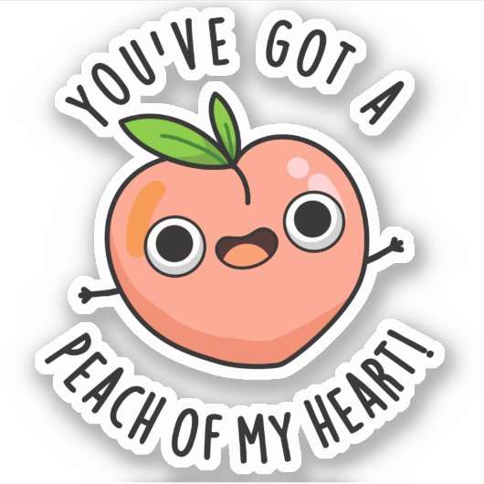 Je hebt een peach van mijn hart grappige fruitpun sticker (Voorkant)