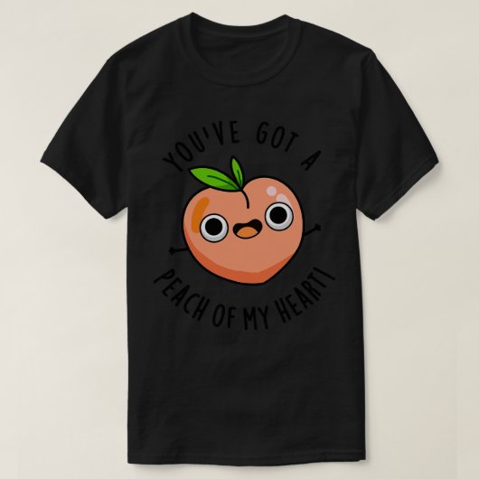 Je hebt een perzik van mijn hart Schattigee fruitw T-shirt (Design voorkant)