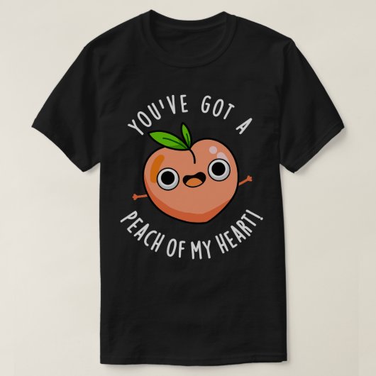 Je hebt een perzik van mijn hart Schattigee fruitw T-shirt (Design voorkant)