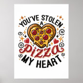 Je hebt een pizza gestolen Mijn hart - Funny Pizza Poster (Voorkant)