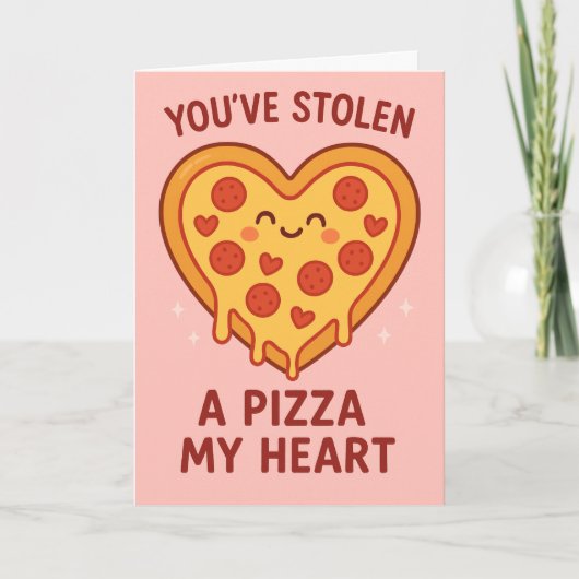 Je hebt een pizza mijn hart gestolen Cute Valentij Kaart (Voorkant)