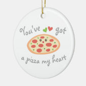 Je hebt een Pizza mijn hart grappige Humor van Pun Keramisch Ornament (Links)