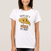 Je hebt een Pizza mijn hart grappige pizza pun T-shirt (Voorkant)