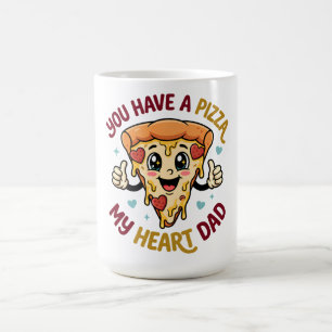 Je hebt een pizza mijn hart papa koffiemok