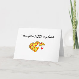 je hebt een pizza mijn hart romantische liefde gra kaart