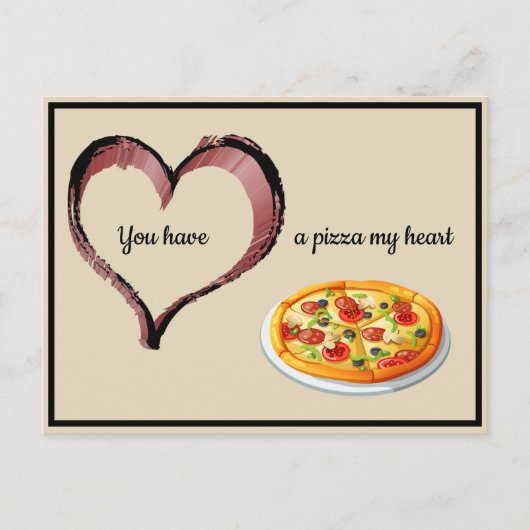 Je hebt een Pizza mijn hart Valentijn Briefkaart (Voorkant)