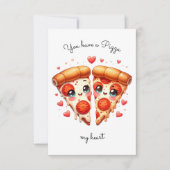 Je hebt een pizza mijn hart Valentijnsdag Kaart (Voorkant)