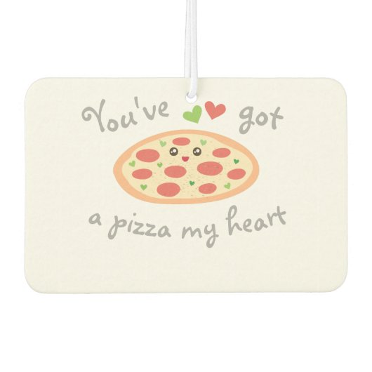 Je hebt een Pizza, mijn hartkloppende grappige lie Luchtverfrisser (Voorkant)
