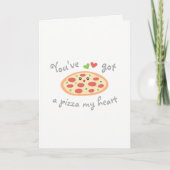 Je hebt een Pizza mijn Valentijnsdag van het hart. Feestdagen Kaart (Voorkant)