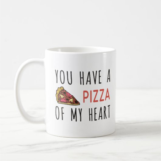 Je hebt een pizza van mijn hart koffiemok (Links)