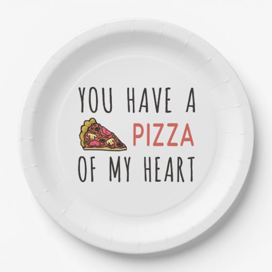 Je hebt een pizza van mijn hart papieren bordje (Voorkant)