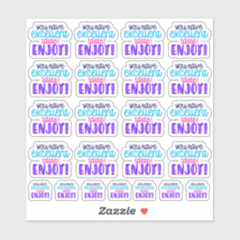 Je hebt een uitstekende smaak! Geniet ervan! Vinyl Sticker