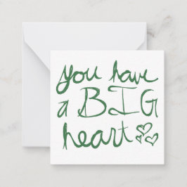 Je hebt een Valentijn met een groot hart Notitiekaartje