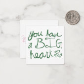 Je hebt een Valentijn met een groot hart Notitiekaartje (Voorkant / Achterkant in situ)