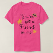 Je hebt een vriend in me Funny Letter Print Cute T-shirt (Design voorkant)