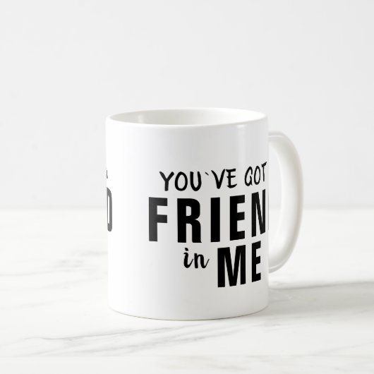 Je hebt een vriend in me Typografie vriendschap Koffiemok (Voorkant rechts)