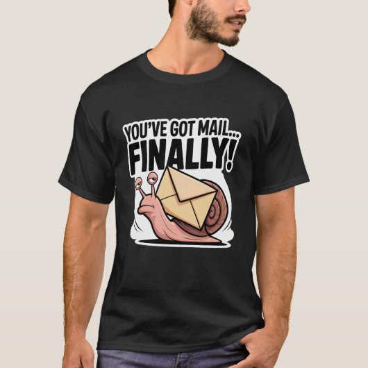 Je hebt eindelijk e-mail t-shirt (Voorkant)