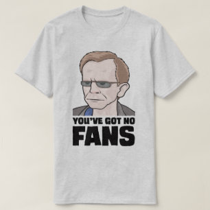 Je hebt geen Fans Wealdstone Funny Meme T-Shirt. T-shirt