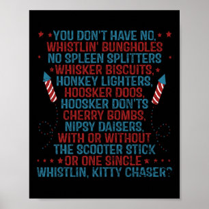 Je Hebt Geen Fluitende Bungholes Grappig 4 Juli Poster