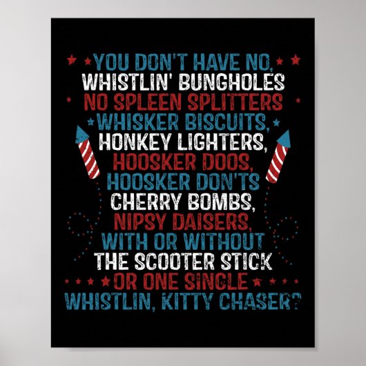 Je Hebt Geen Fluitende Bungholes Grappig 4 Juli Poster (Voorkant)