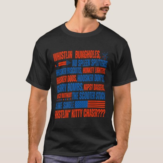 Je hebt geen fluitende bungholes grappig 4e van t-shirt (Voorkant)