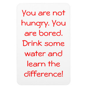 Je hebt GEEN honger Magneet