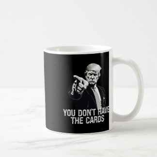 Je Hebt Geen Kaarten Donald Trump VS Oekraine  Koffiemok