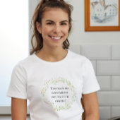 Je hebt geen medelijden met mijn arme zenuwen! Flo T-shirt