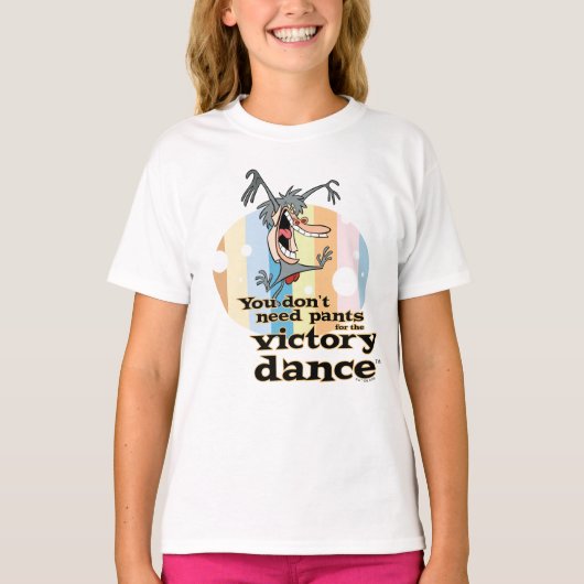 Je hebt geen mieren nodig voor de Victory Dance™ T-shirt (Voorkant)