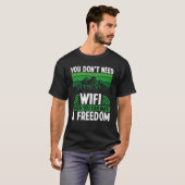 Je hebt geen WiFi nodig als je een gratis kamp kun T-shirt (Voorkant volledig)
