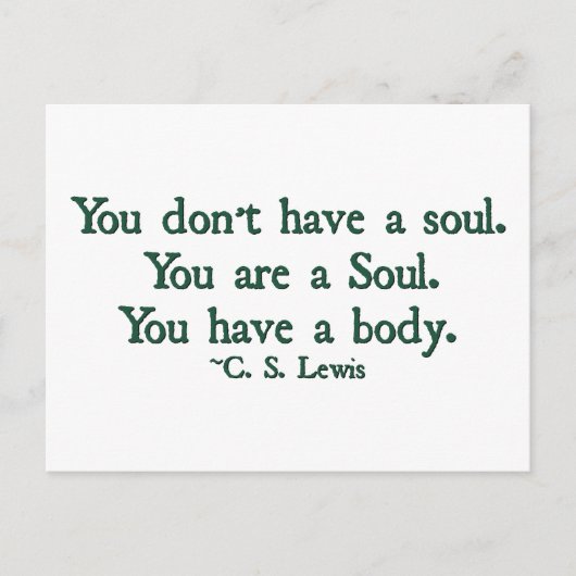 Je hebt geen ziel, je bent een ziel briefkaart (Voorkant)