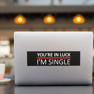 Je hebt Geluk - Ik ben Single Bumpersticker