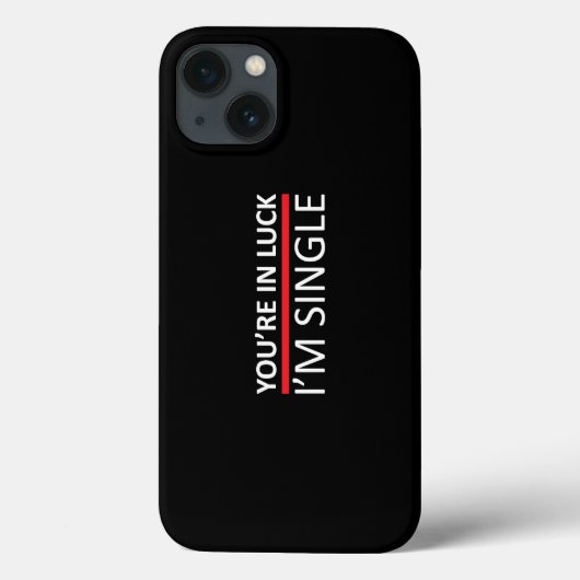 Je hebt Geluk - Ik ben Single Case-Mate iPhone Case (Achterkant)
