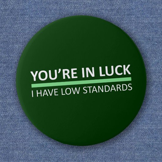 Je hebt Geluk - St. Patrick's Dag Editie Ronde Button 3,2 Cm