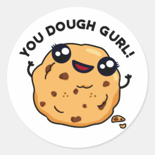 Je hebt genoeg Gurl Funny Baking Pun Ronde Sticker