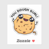 Je hebt genoeg Gurl Funny Baking Pun Sticker (Vel)