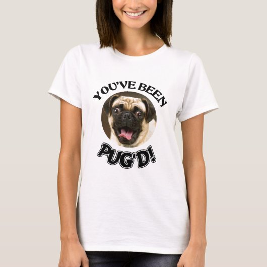 JE HEBT GEZEGD! - FUNNY PUG DOG T-SHIRT (Voorkant)