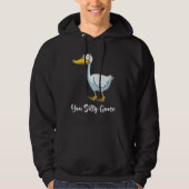 Je hebt Goose Funny Bird glimlachen Gekke Hoodie (Voorkant)