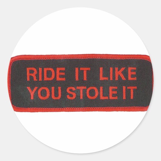 Je hebt hem gestolen. ronde sticker (Voorkant)