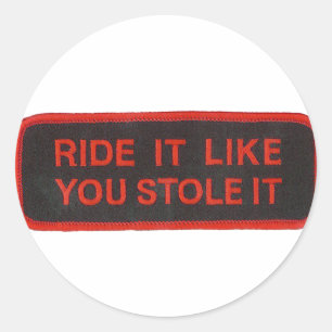 Je hebt hem gestolen. ronde sticker
